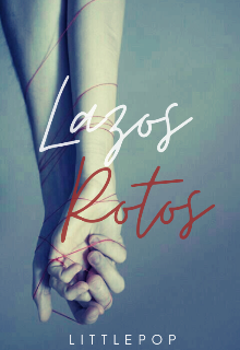 Lazos rotos