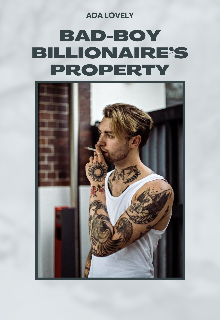 Book. "Bad-boy Billionaire’s Property" read online