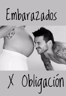 Libro. "¡ Embarazados por Obligación!" Leer online