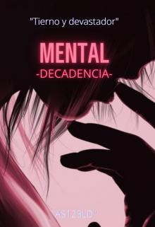 Libro. "Mental Decadencia" Leer online