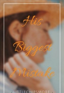 Book. "His Biggest Mistake" read online