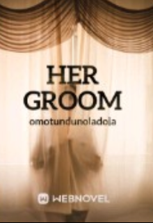 Book. "Her Groom" read online