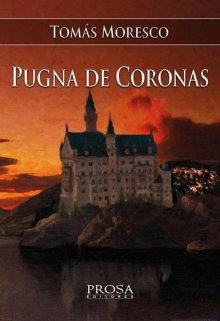 Libro. "Pugna de coronas" Leer online
