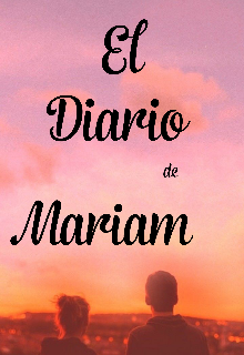 Libro. "El diario de Mariam " Leer online