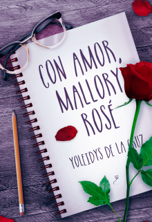 Libro. "Con amor, Mallory Rosé." Leer online