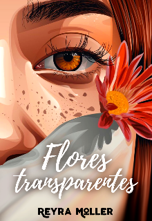 Libro. "Flores transparentes" Leer online