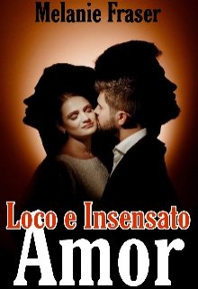 Libro. "Loco e Insensato Amor" Leer online