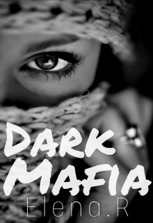 Libro. "Dark Mafia (completa)" Leer online