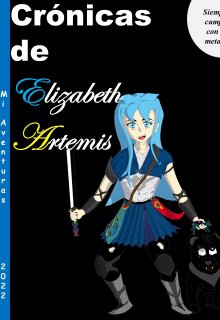 Libro. "Las Crónicas de Elizabeth Artemis " Leer online