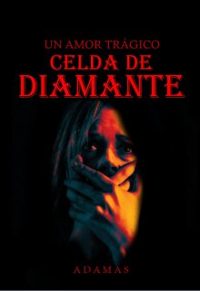 Libro. "Celda De Diamante" Leer online