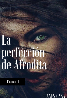 Libro. "La perfección de Afrodita" Leer online
