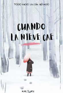 Libro. "Cuando La Nieve Cae" Leer online
