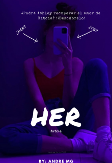 Her (en proceso y en edición)