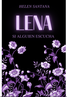 Libro. "Lena ; Si Alguien Escucha " Leer online