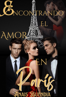 Libro. "Encontrando el Amor en París (spin-off)" Leer online