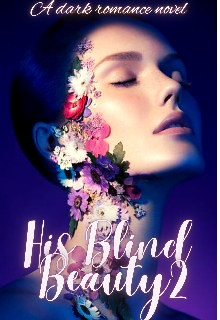 Book. "His Blind Beauty 2" read online