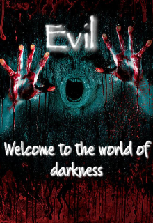 Book. "Evil :welcome to the world of darkness " read online