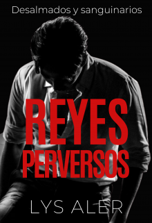 Libro. "Reyes Perversos" Leer online