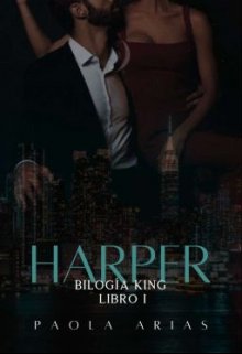 Libro. "Harper (bilogía King I)" Leer online