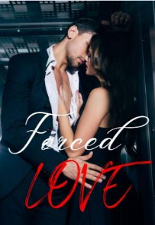 Book. "Forced love" read online