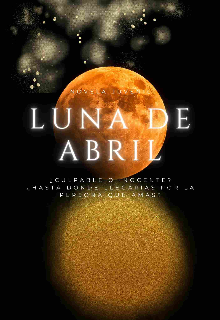 Libro. "Luna de Abril " Leer online