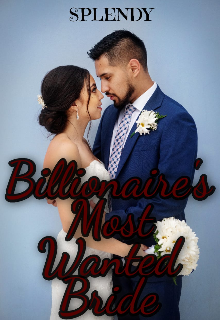 Book. "Billionaires most wanted bride" read online