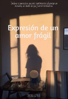 Libro. "Expresión de un amor frágil " Leer online