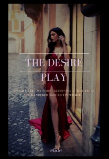 Book. "The Desire Play" read online