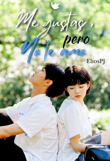 Libro. "Me gustas, pero no te amo (mgpnta)" Leer online