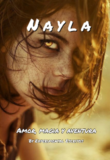 Libro. "Nayla, Amor, Magia y Aventura" Leer online