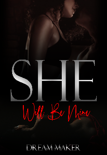 Libro. "She Will Be Mine ( Ella Será Mía)" Leer online