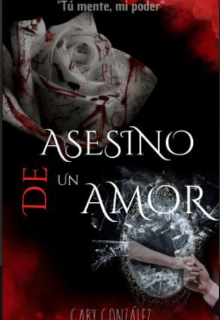 Libro. "Asesino De Un Amor +21" Leer online