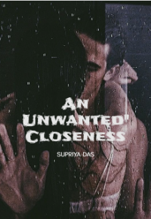 Book. "An Unwanted Closeness " read online