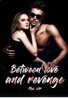 Book. "Between Love and Revenge" read online