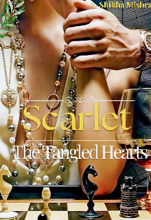 Book. "Scarlet : The Tangled Hearts " read online