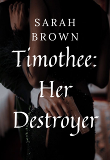 Book. "Timothee: Her Destroyer" read online