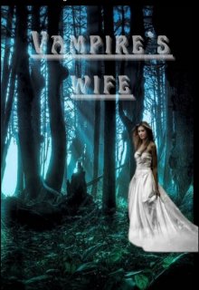 Book. "Vampire&#039;s Wife" read online