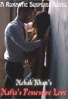 Book. "Mafia&#039;s possesive love" read online