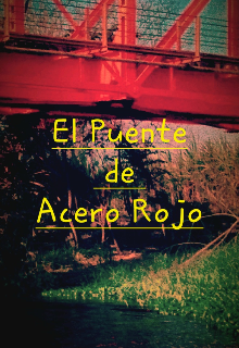 Libro. "El Puente De Acero Rojo" Leer online