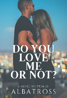 Book. "Do You Love Me Or Not?" read online