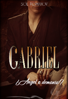Libro. "Gabriel ¿Ángel o demonio?" Leer online