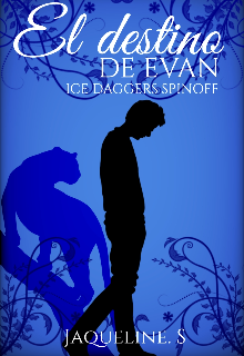 El destino de Evan [ice Daggers Spinoff] 