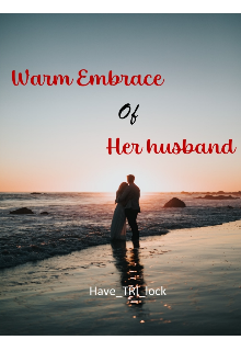 Book. "Warm Embrace of Her Husband" read online