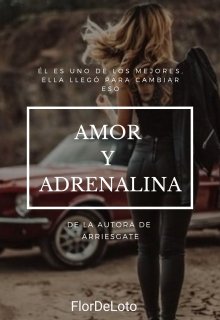 Libro. "Amor y Adrenalina" Leer online