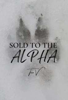 Book. "Sold to the Alpha" read online