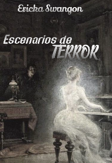 Libro. "Escenarios De Terror" Leer online