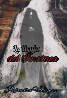 Libro. "La Bruja Del Imataca" Leer online