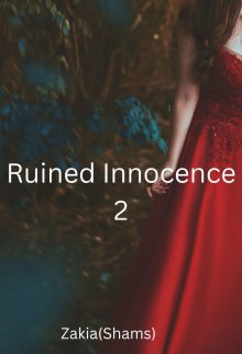 Book. "Ruined Innocence 2" read online