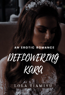 Book. "Deflowering Kara " read online