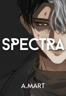 Spectra [letal, hermoso y peligroso]